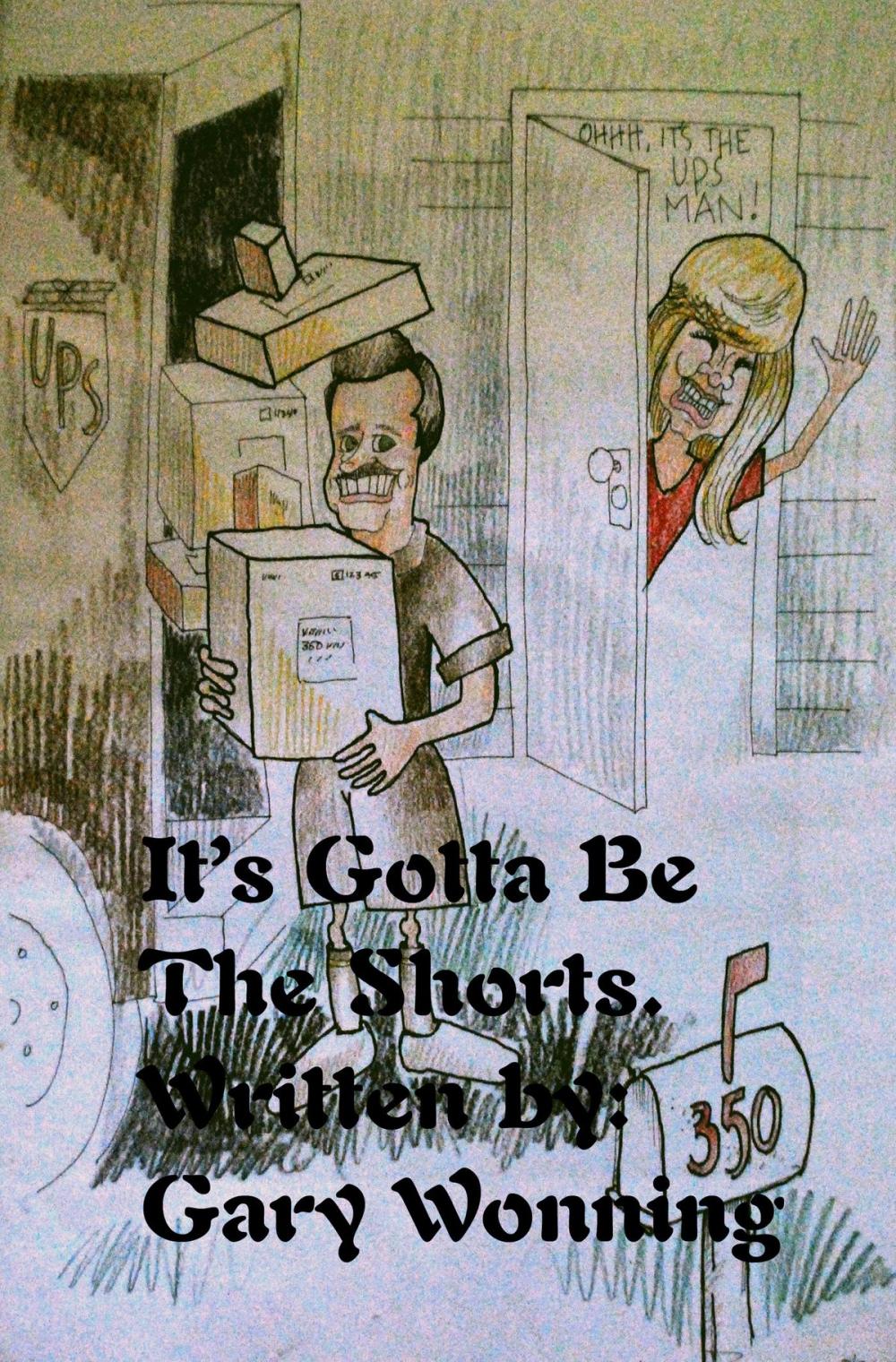 Big bigCover of It's Gotta Be The Shorts