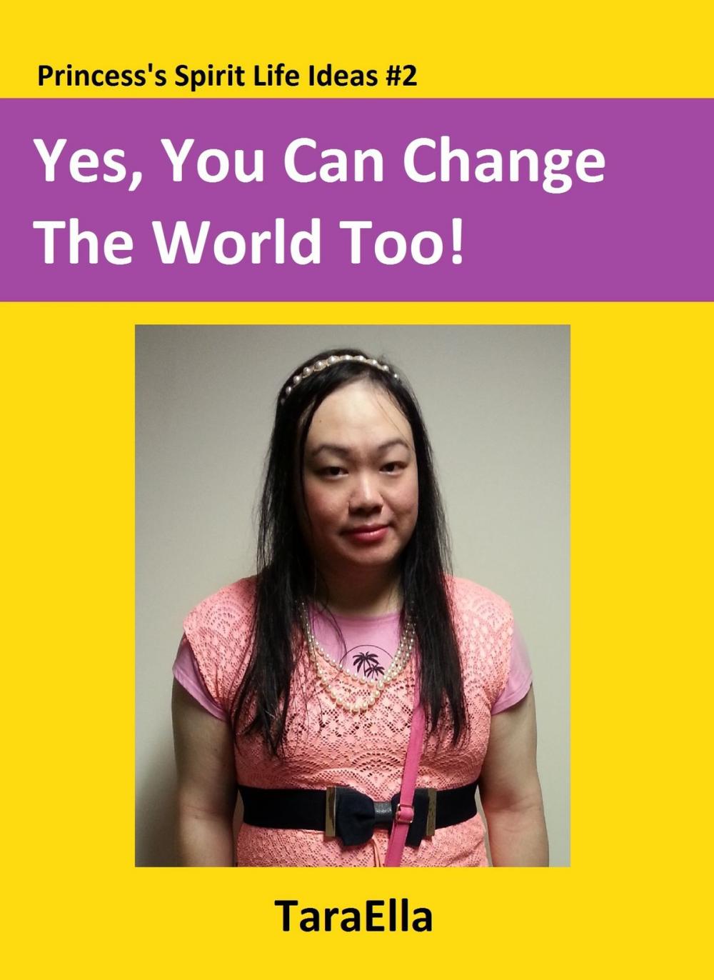 Big bigCover of Yes, You Can Change The World Too!