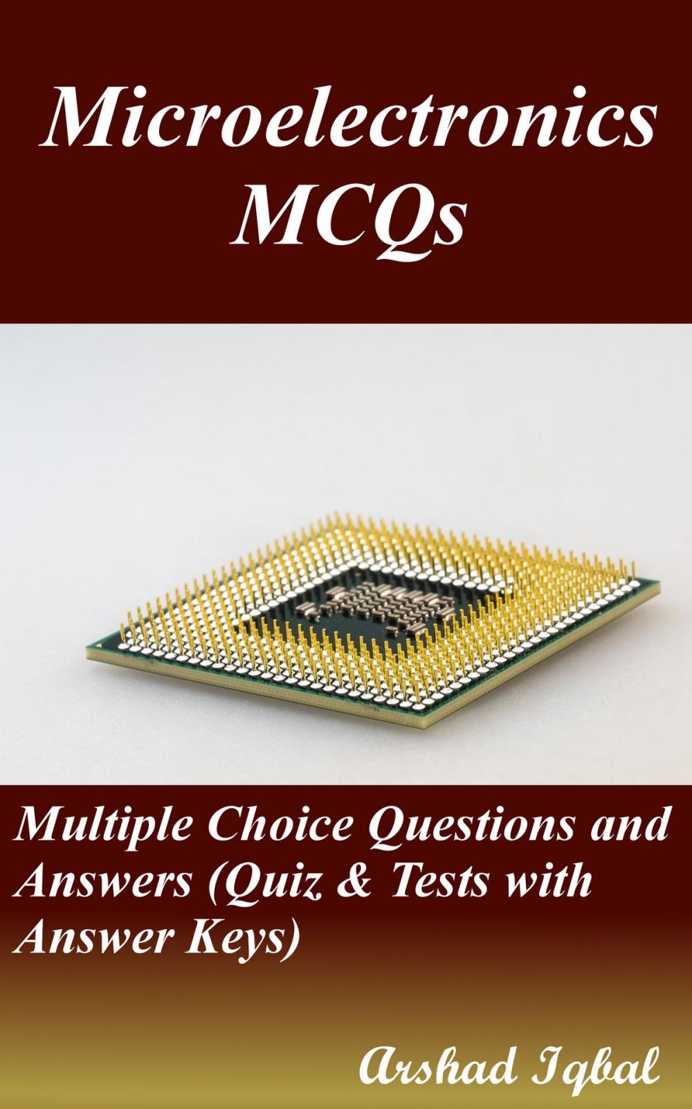 Big bigCover of Microelectronics MCQs: Multiple Choice Questions and Answers (Quiz & Tests with Answer Keys)
