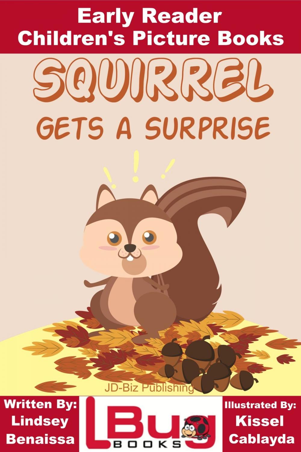 Big bigCover of Squirrel Gets a Surprise: Early Reader - Children's Picture Books
