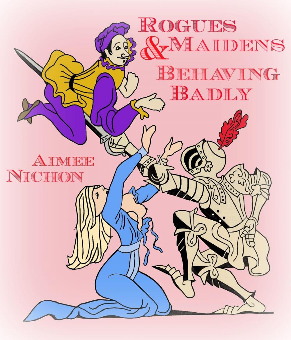 Big bigCover of Rogues & Maidens Behaving Badly