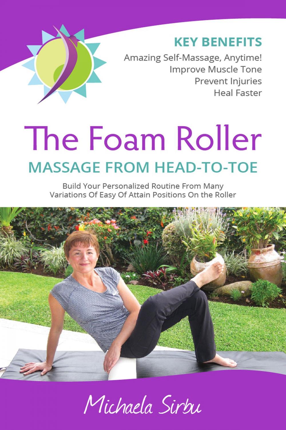 Big bigCover of The Foam Roller MASSAGE FROM HEAD-TO-TOE