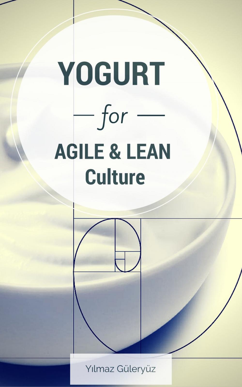 Big bigCover of Yogurt for Agile & Lean Culture