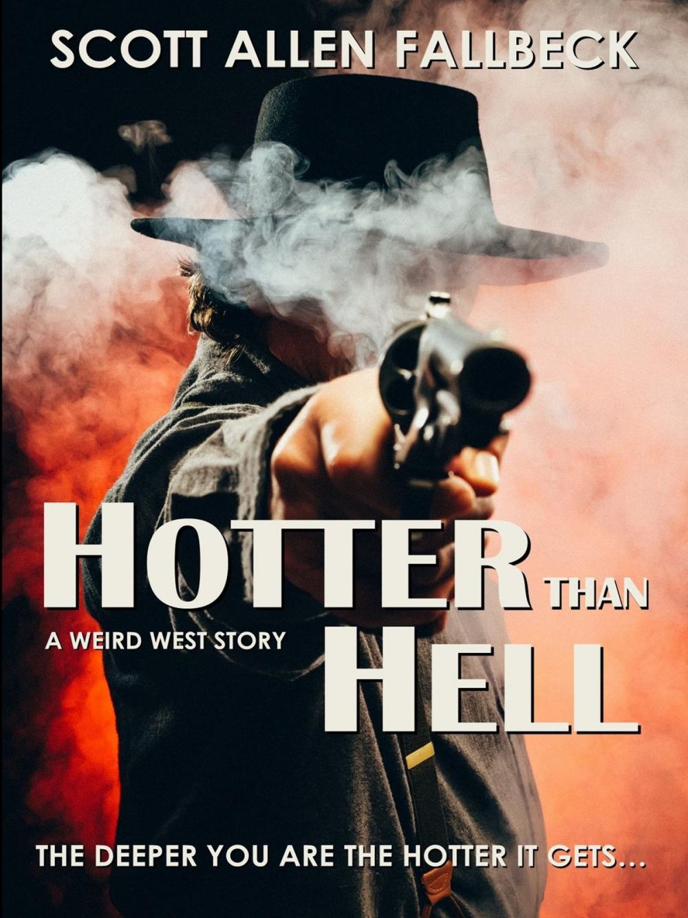 Big bigCover of Hotter Than Hell (A Weird West Story)
