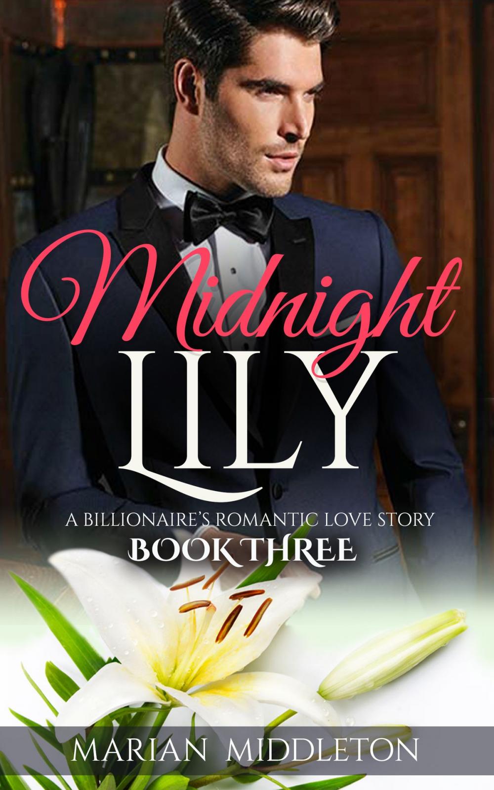 Big bigCover of Midnight Lily: A Billionaire’s Romantic Love Story (Book Three)