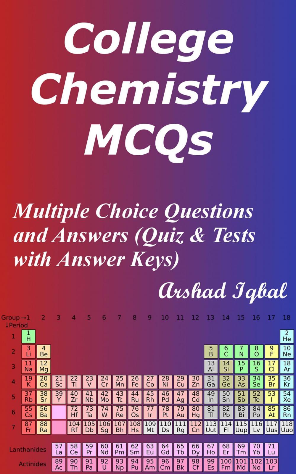 Big bigCover of College Chemistry MCQs: Multiple Choice Questions and Answers (Quiz & Tests with Answer Keys)