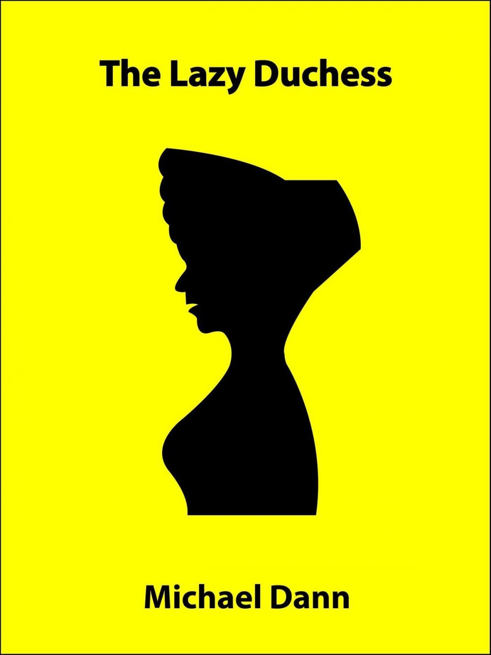 Big bigCover of The Lazy Duchess (a short story)