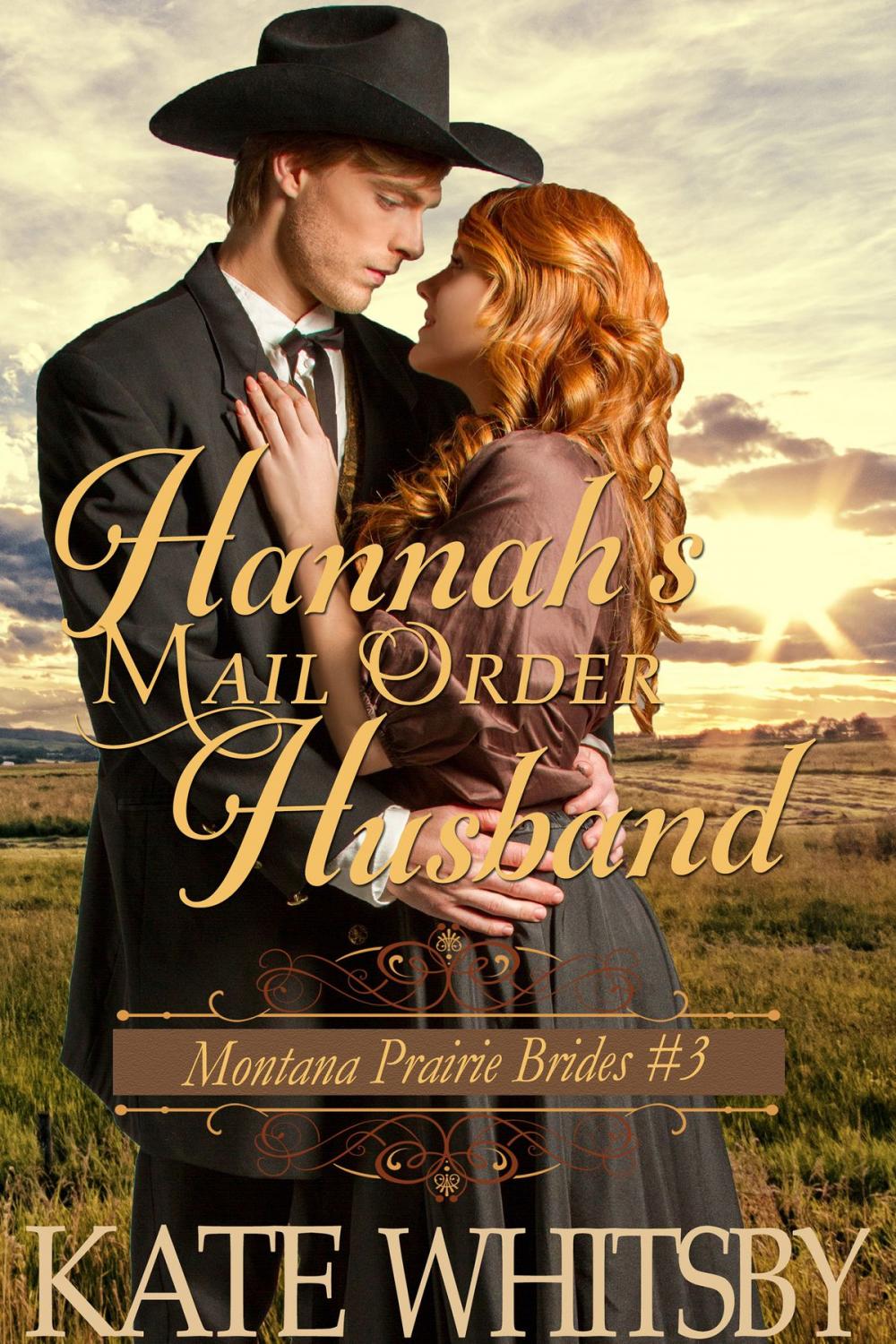 Big bigCover of Hannah's Mail Order Husband (Montana Prairie Brides, Book 3)
