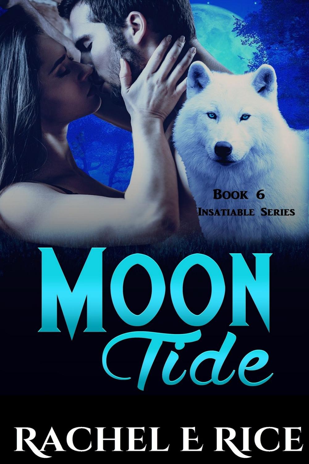 Big bigCover of Insatiable: Moon Tide Book 6
