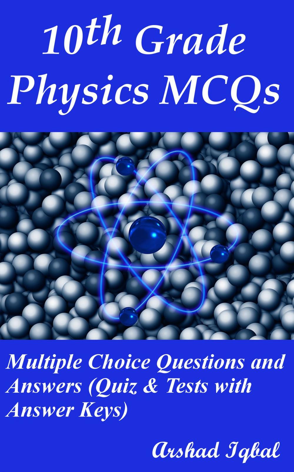 Big bigCover of 10th Grade Physics MCQs: Multiple Choice Questions and Answers (Quiz & Tests with Answer Keys)
