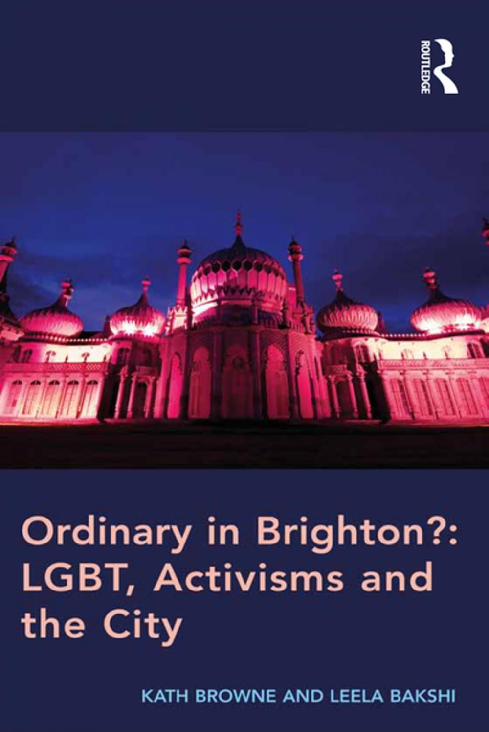 Big bigCover of Ordinary in Brighton?: LGBT, Activisms and the City