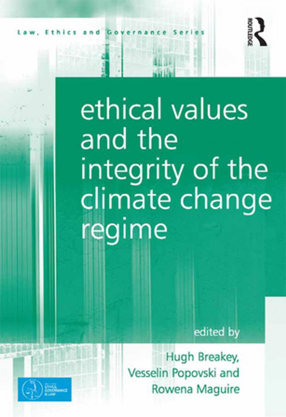Big bigCover of Ethical Values and the Integrity of the Climate Change Regime