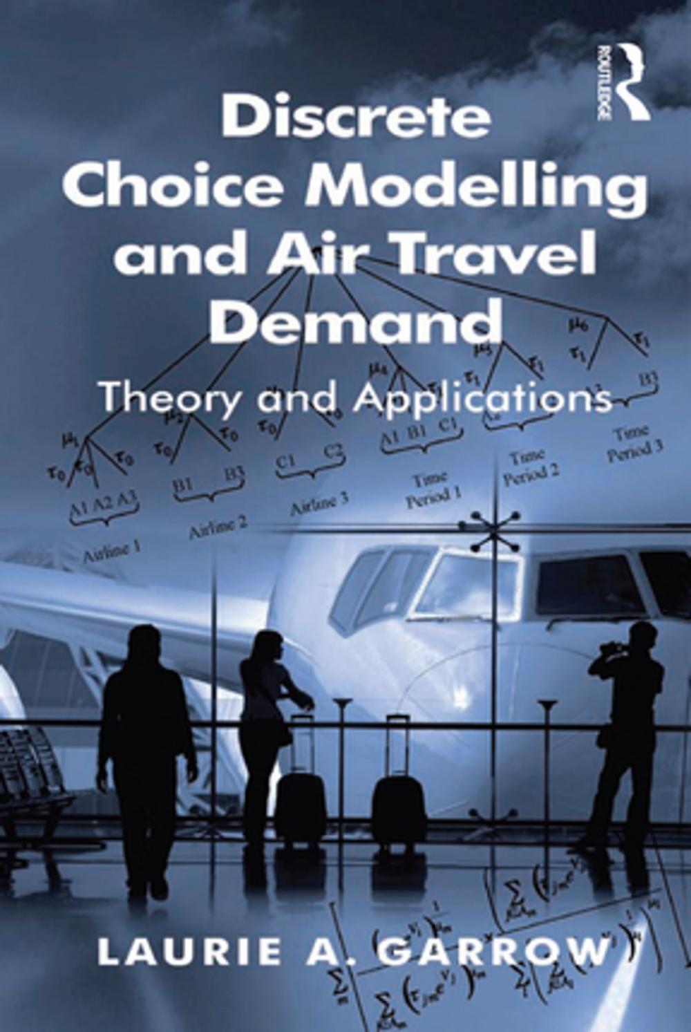 Big bigCover of Discrete Choice Modelling and Air Travel Demand