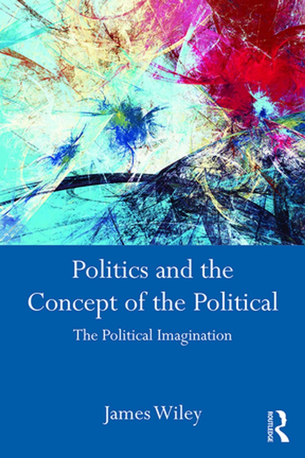 Big bigCover of Politics and the Concept of the Political