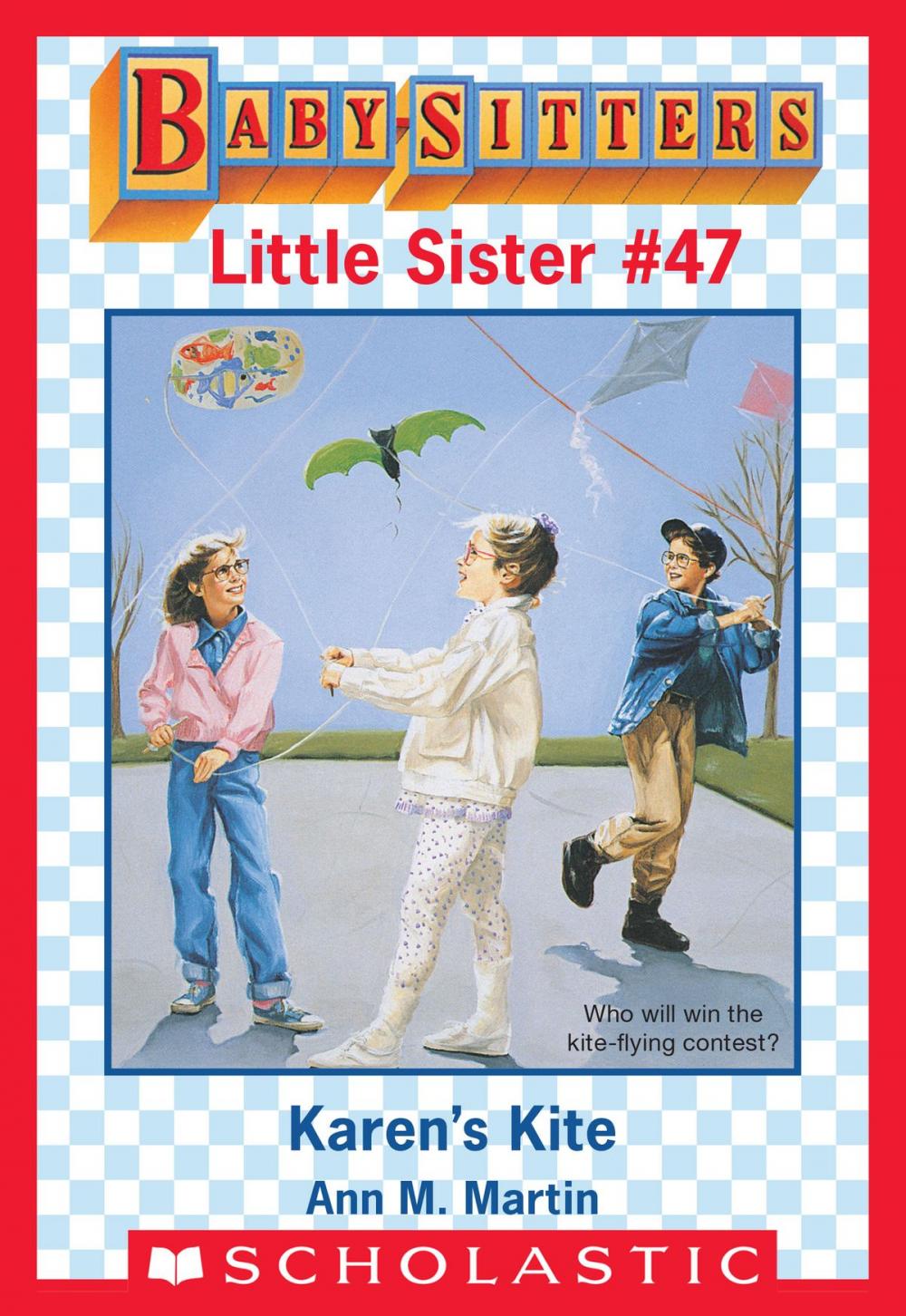 Big bigCover of Karen's Kite (Baby-Sitters Little Sister #47)