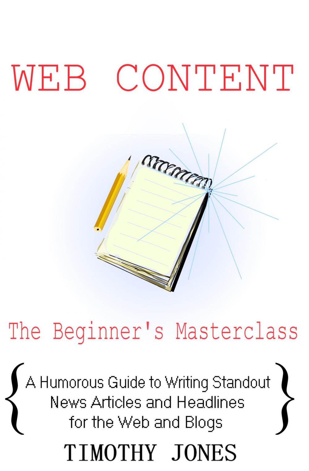 Big bigCover of Web Content - The Beginner's Masterclass