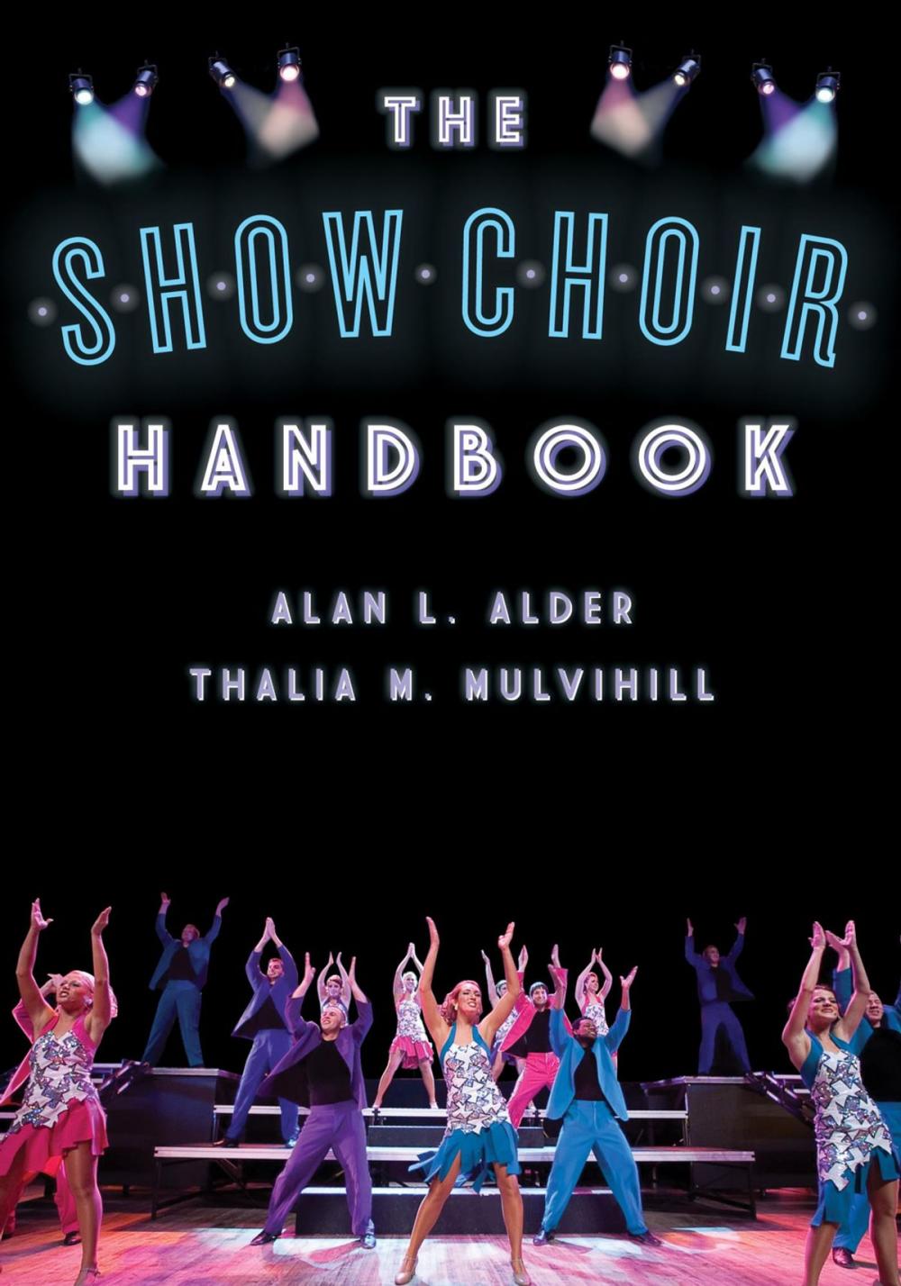 Big bigCover of The Show Choir Handbook