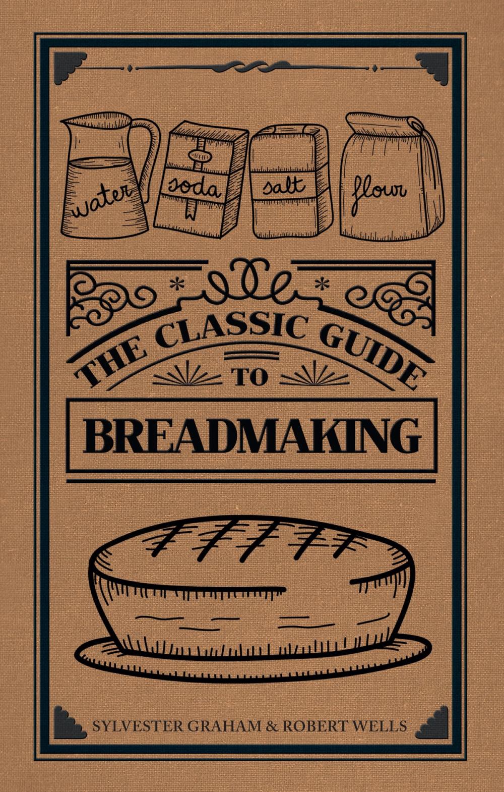 Big bigCover of The Classic Guide to Breadmaking