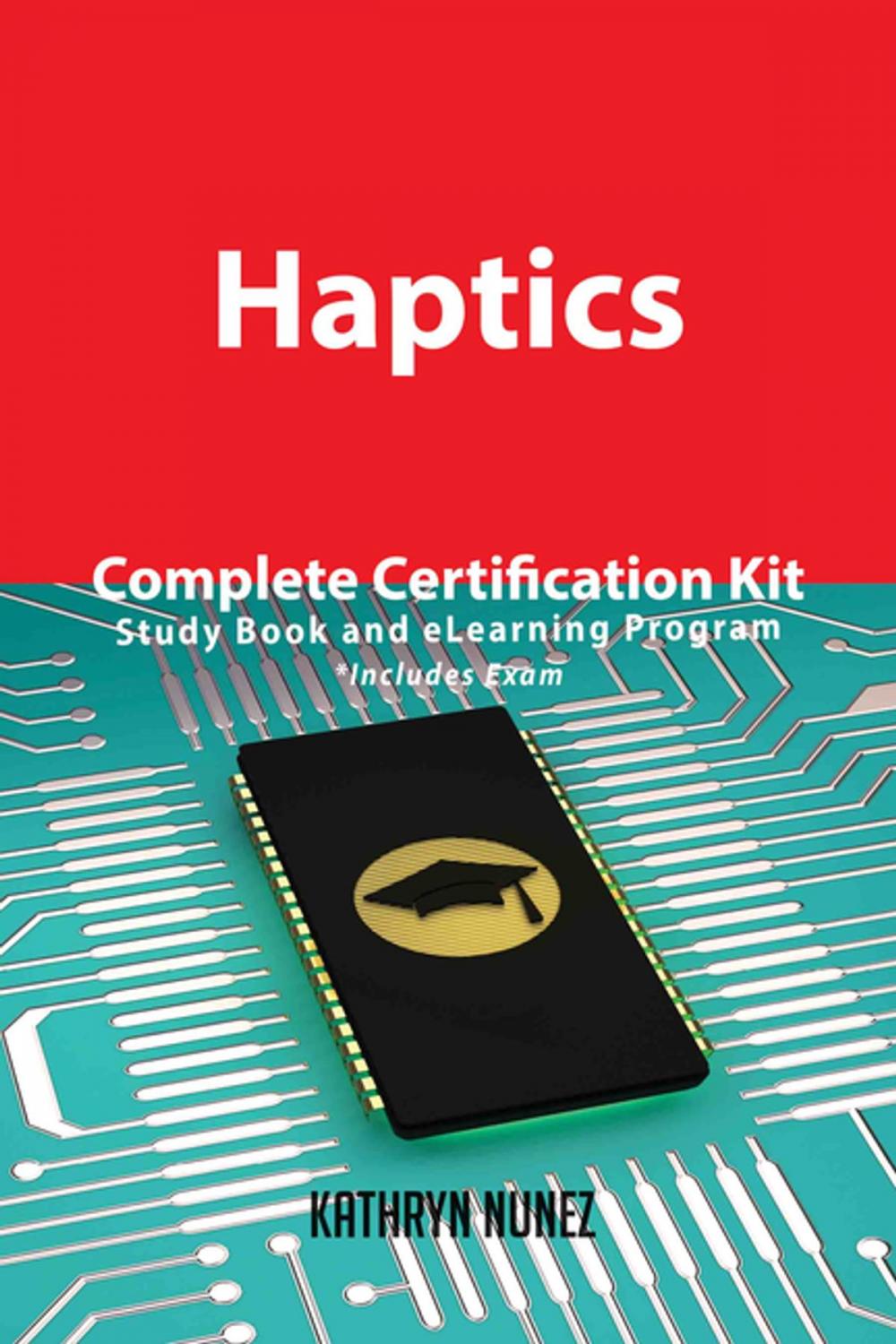 Big bigCover of Haptics Complete Certification Kit - Study Book and eLearning Program