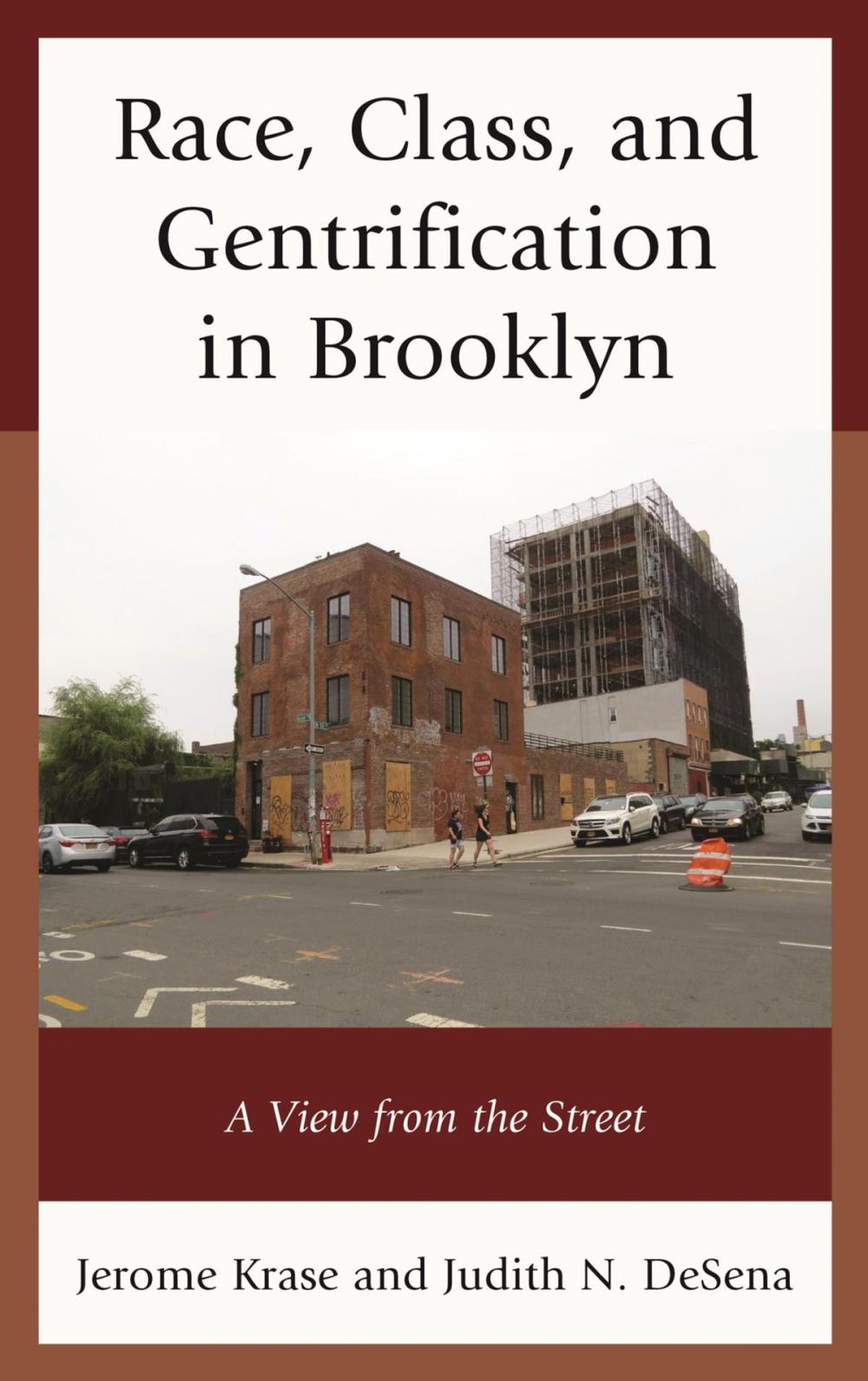 Big bigCover of Race, Class, and Gentrification in Brooklyn