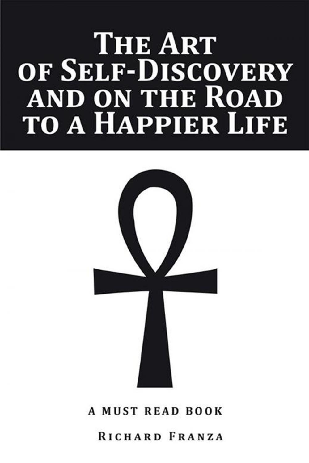 Big bigCover of The Art of Self-Discovery and on the Road to a Happier Life