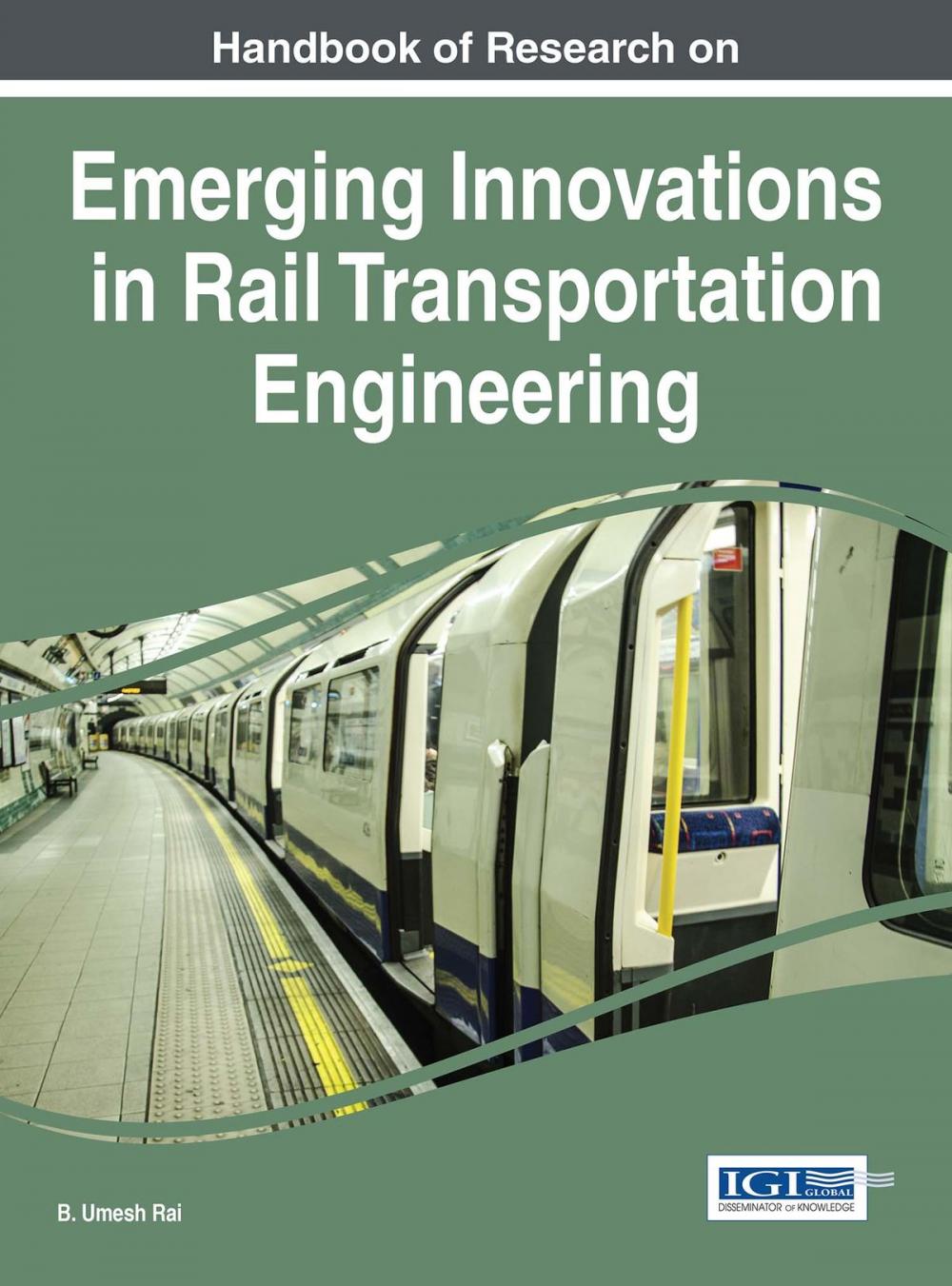 Big bigCover of Handbook of Research on Emerging Innovations in Rail Transportation Engineering