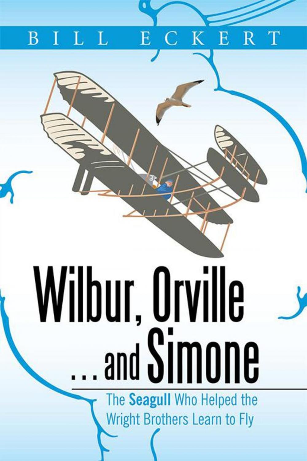 Big bigCover of Wilbur, Orville . . . and Simone