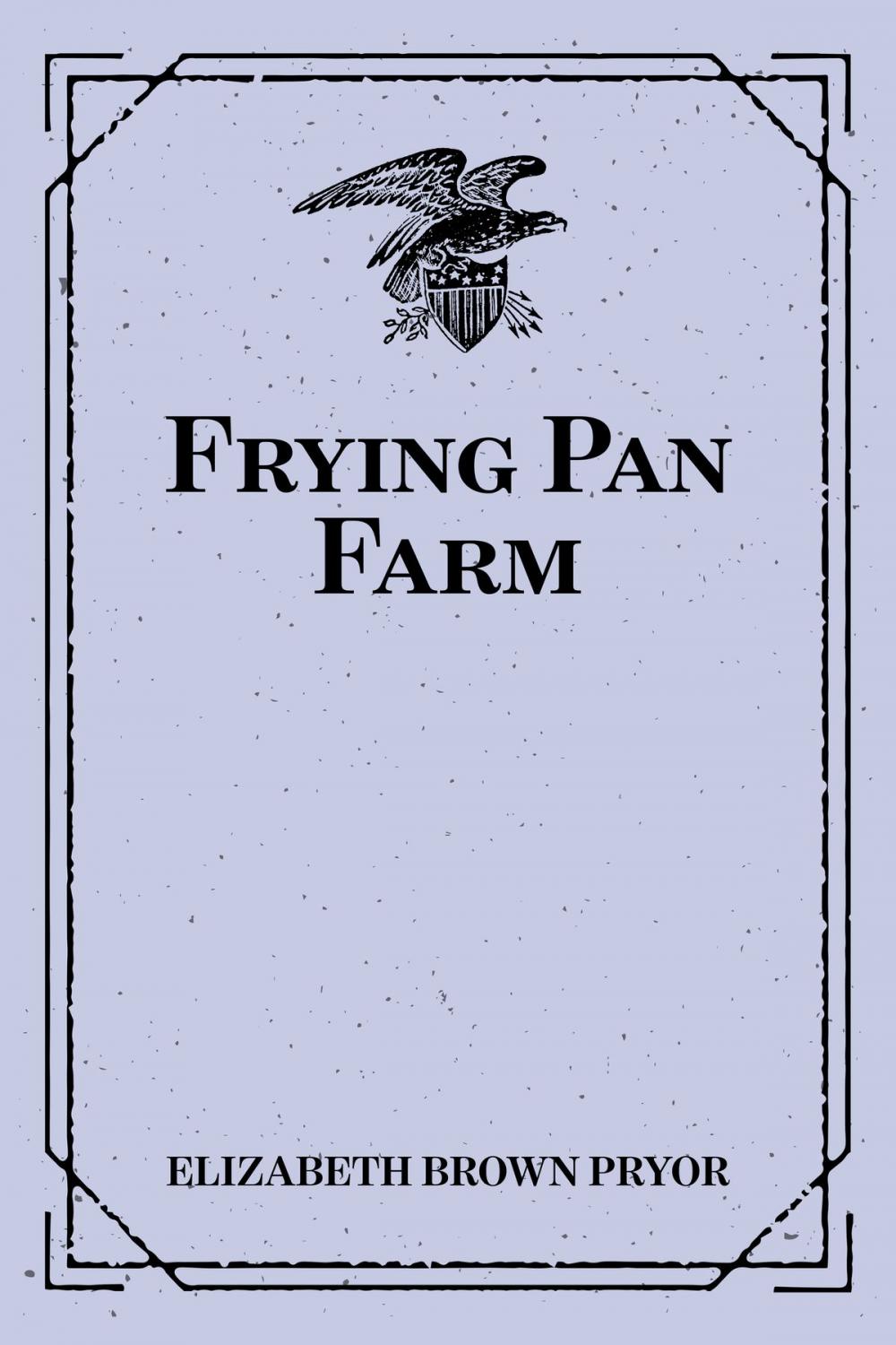 Big bigCover of Frying Pan Farm