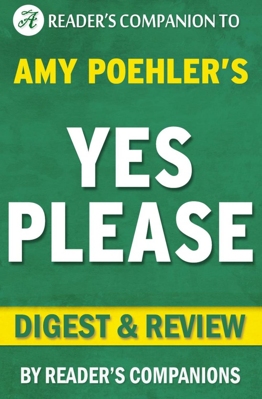 Big bigCover of Yes Please: By Amy Poehler | Digest & Review