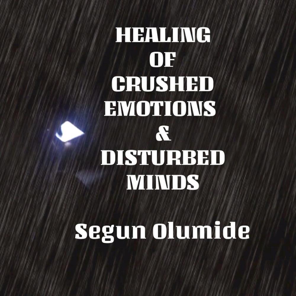 Big bigCover of Healing of Crushed Emotions and Disturbed Minds