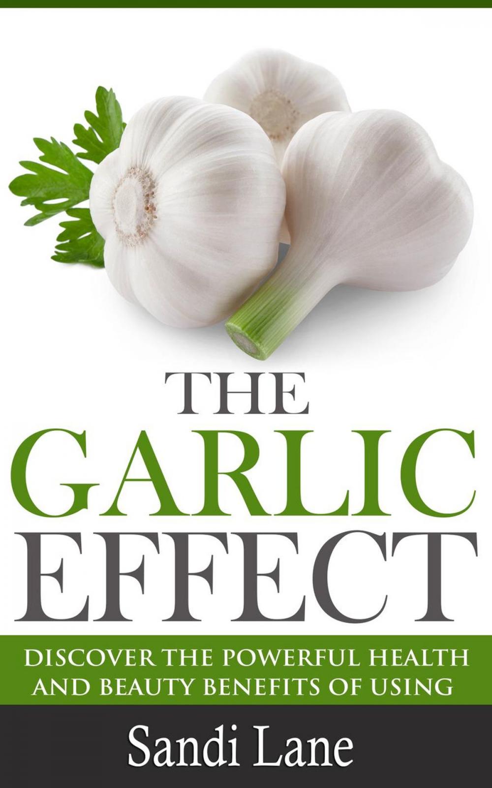 Big bigCover of The Garlic Effect