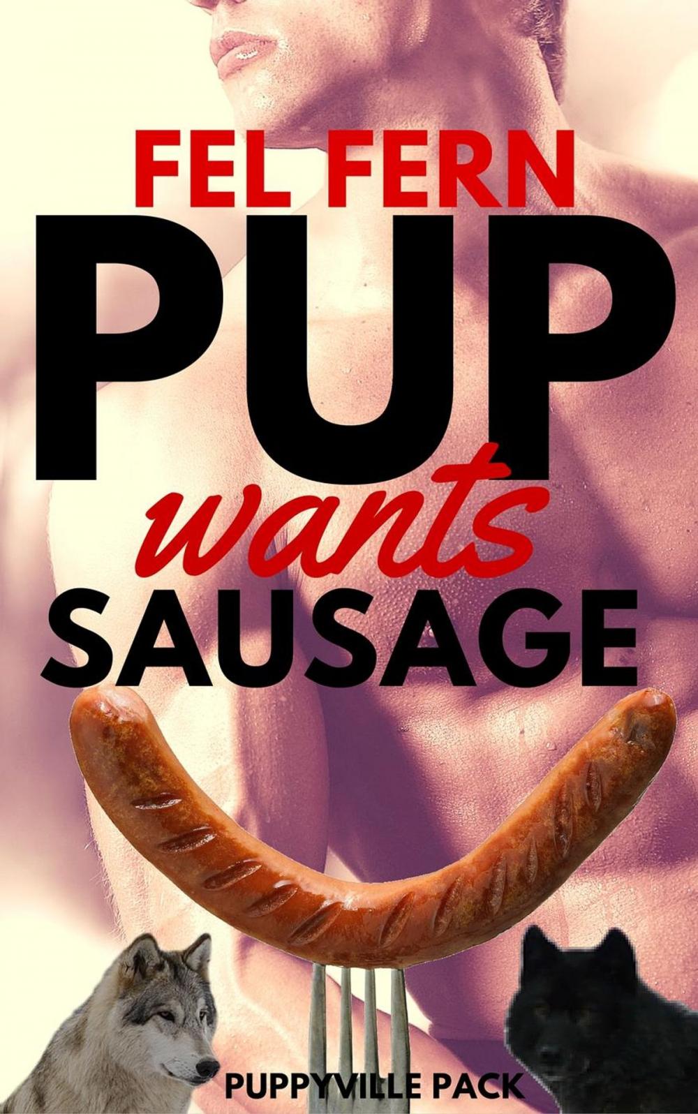 Big bigCover of Pup Wants Sausage