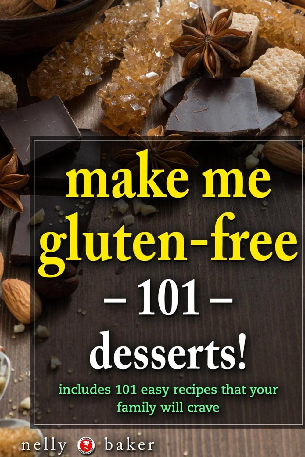 Big bigCover of Make Me Gluten-free - 101 desserts!