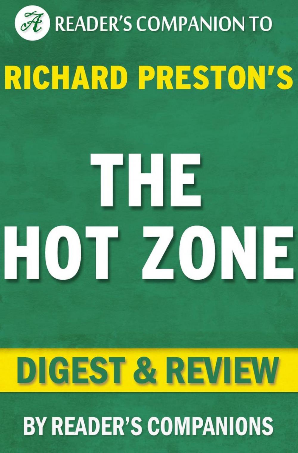 Big bigCover of The Hot Zone by Richard Preston | Digest & Review