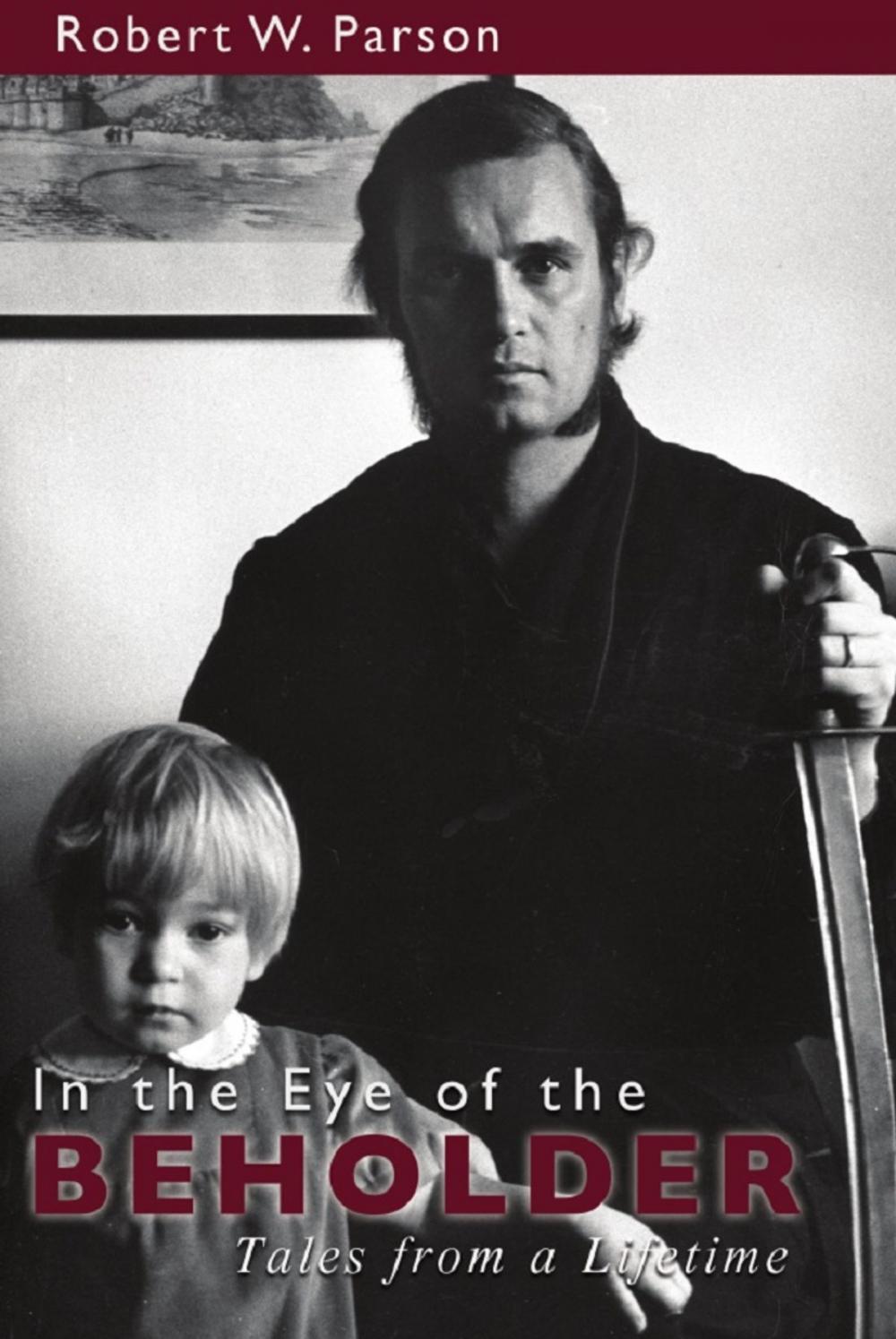 Big bigCover of In the Eye of the Beholder: Tales from a Lifetime