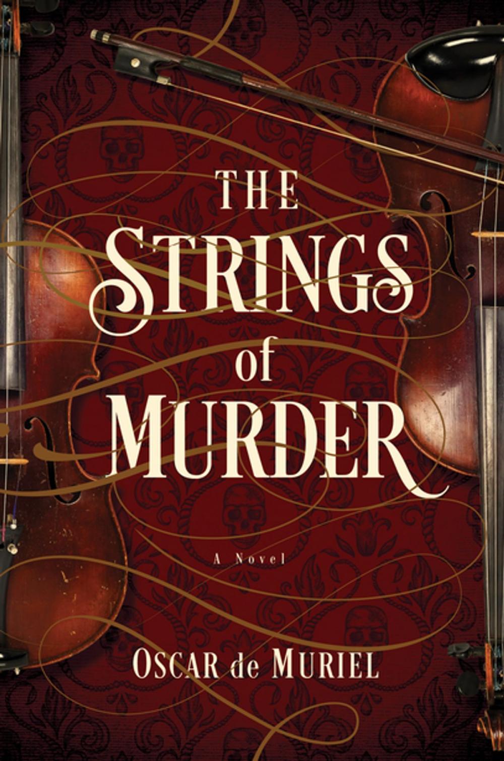 Big bigCover of The Strings of Murder: A Novel (A Frey & McGray Mystery)