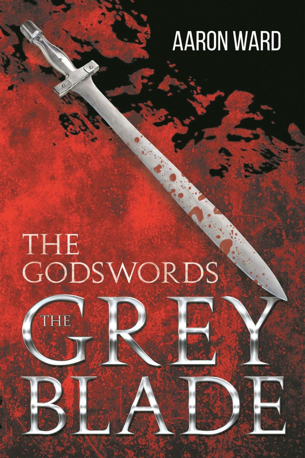 Big bigCover of The Godswords: The Grey Blade