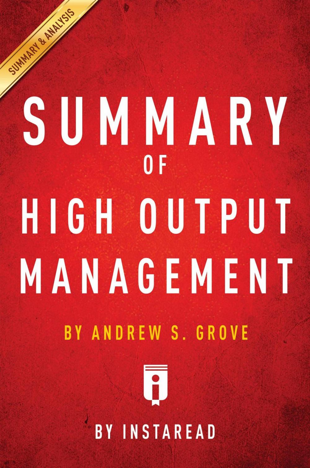 Big bigCover of Summary of High Output Management