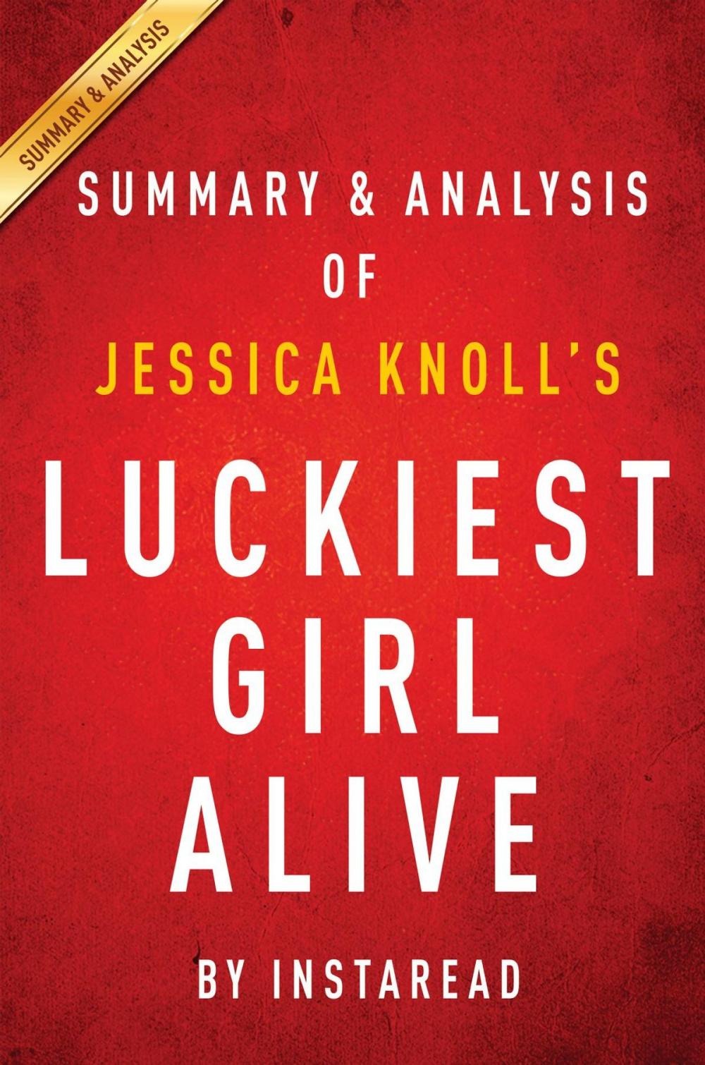 Big bigCover of Summary of Luckiest Girl Alive