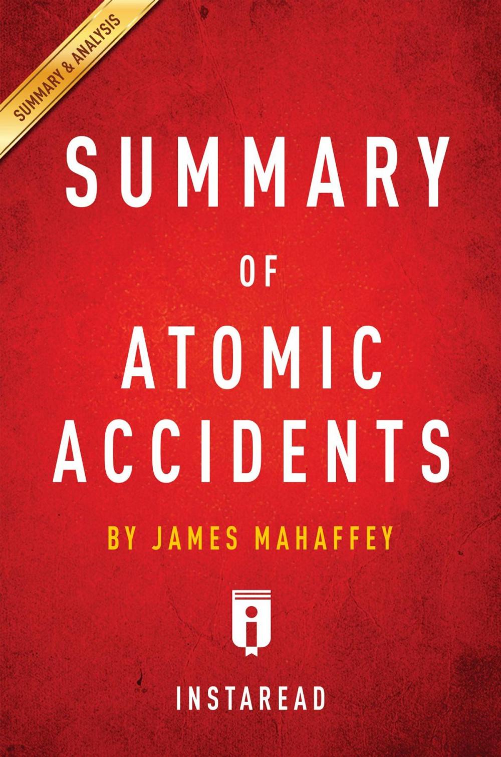 Big bigCover of Summary of Atomic Accidents