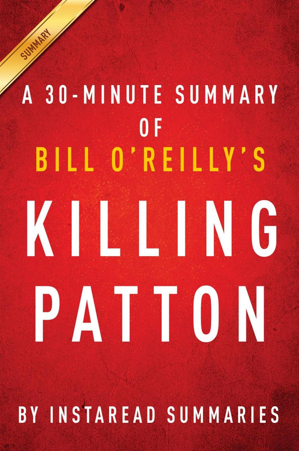 Big bigCover of Summary of Killing Patton