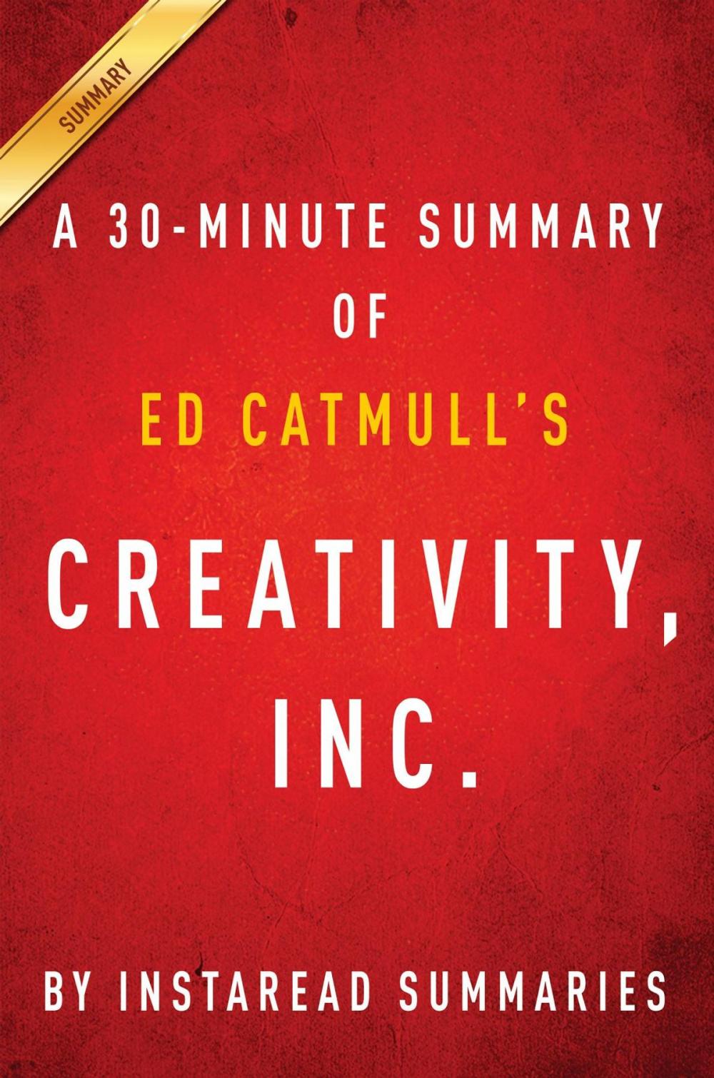 Big bigCover of Summary of Creativity, Inc.