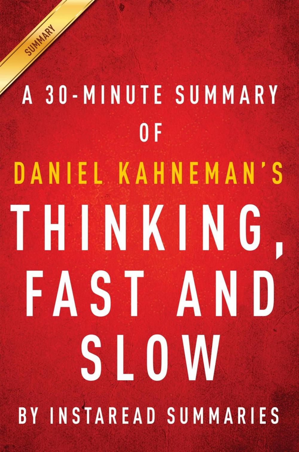 Big bigCover of Summary of Thinking, Fast and Slow