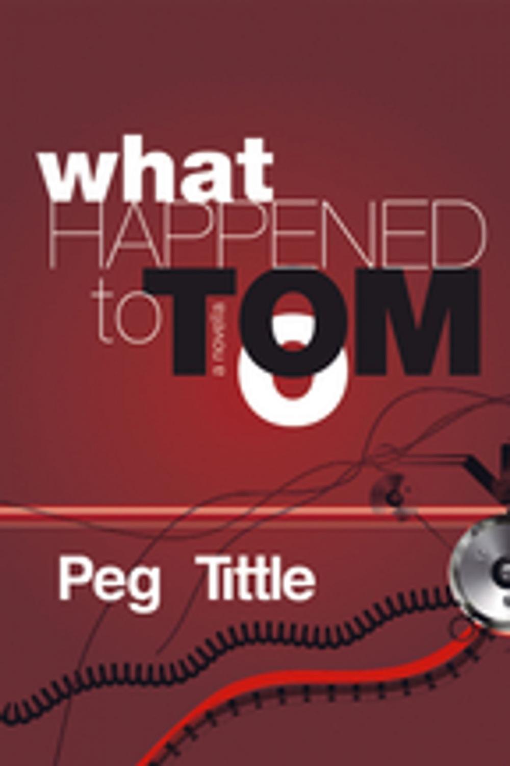 Big bigCover of What Happened to Tom?