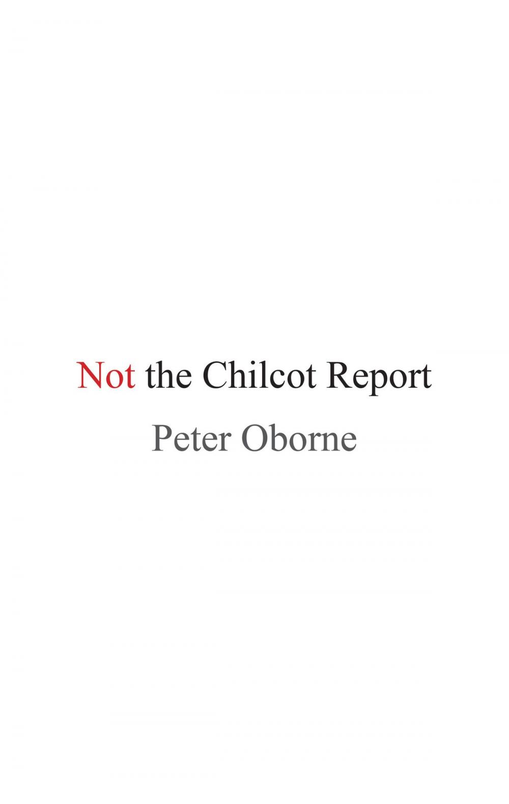 Big bigCover of Not the Chilcot Report