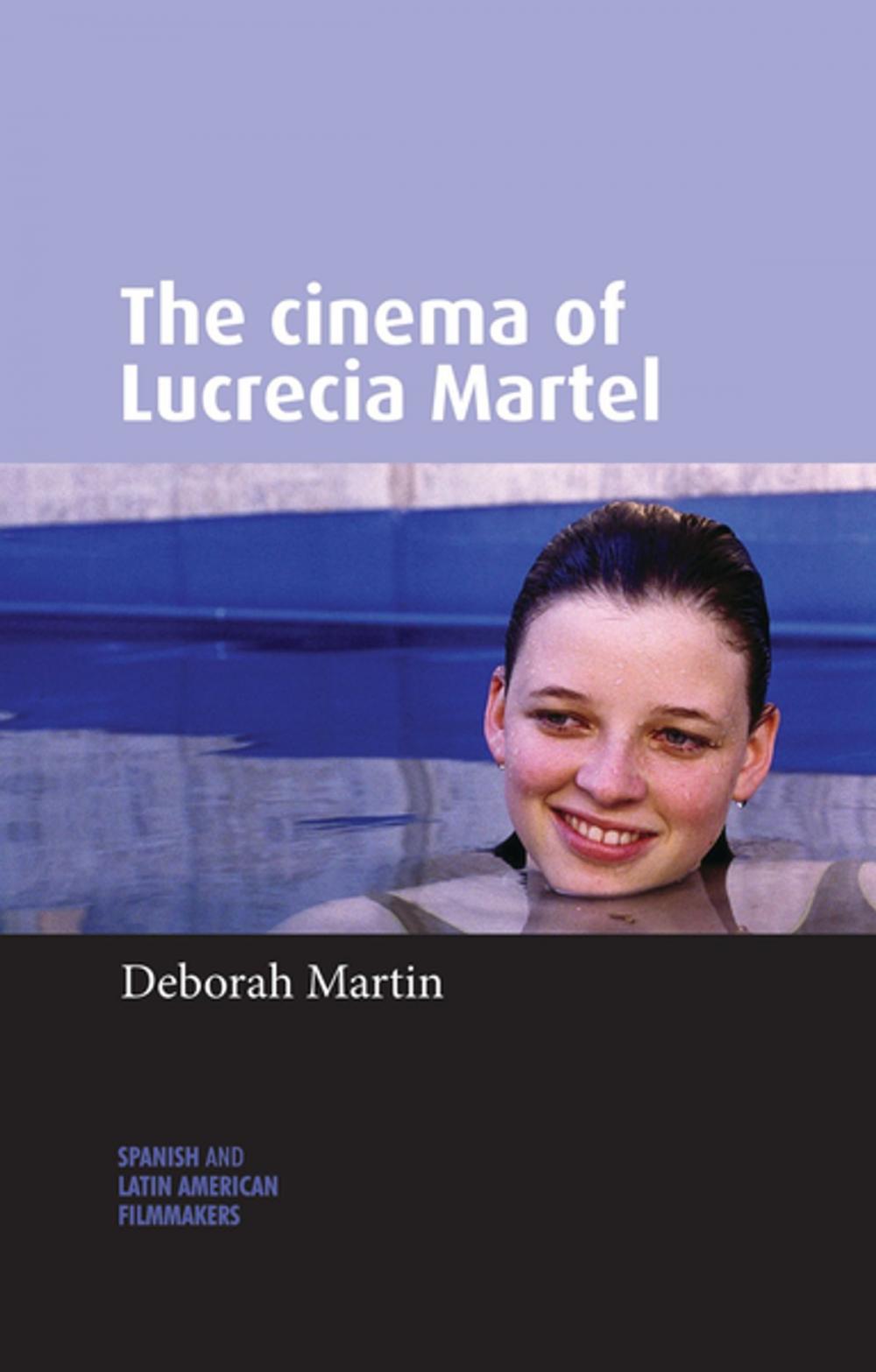 Big bigCover of The cinema of Lucrecia Martel