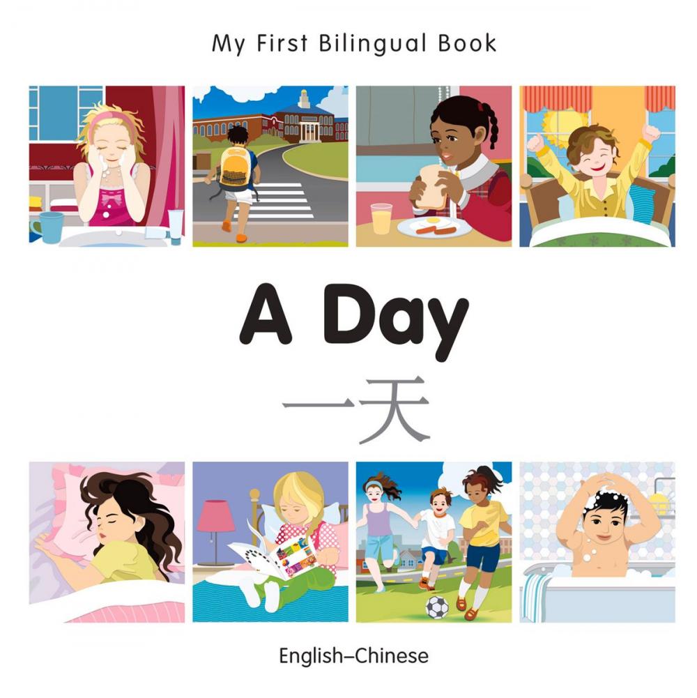 Big bigCover of My First Bilingual Book–A Day (English–Chinese)