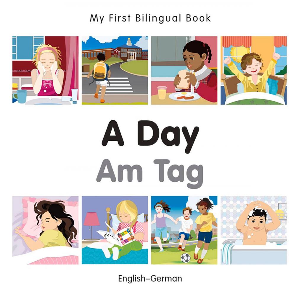 Big bigCover of My First Bilingual Book–A Day (English–German)