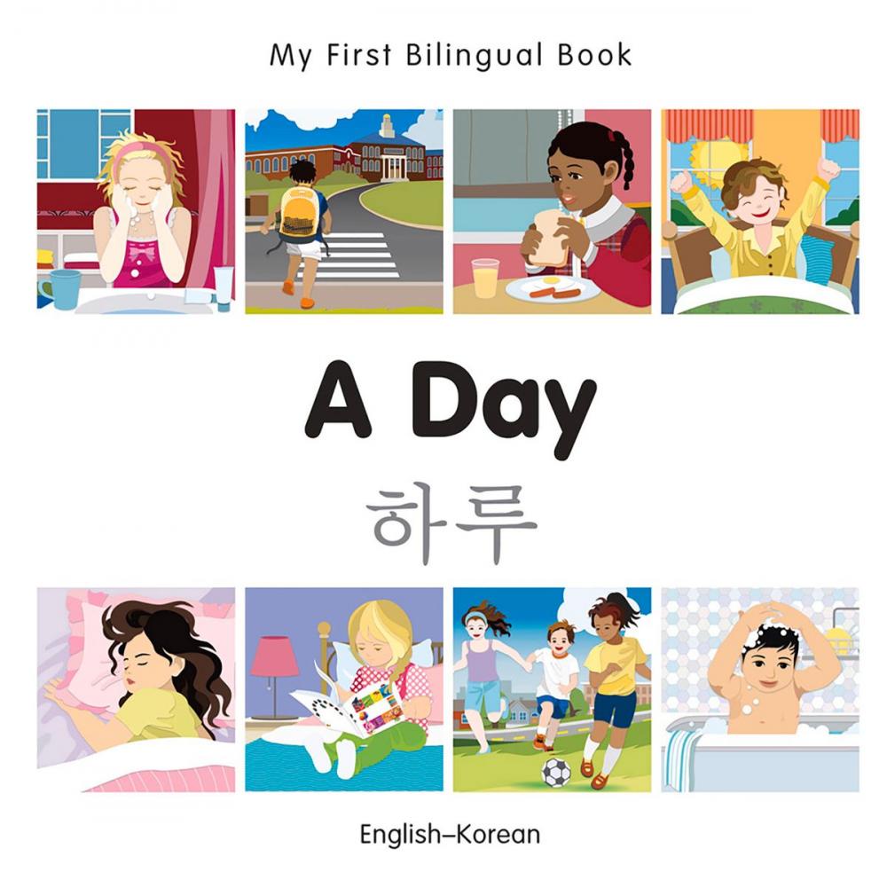 Big bigCover of My First Bilingual Book–A Day (English–Korean)