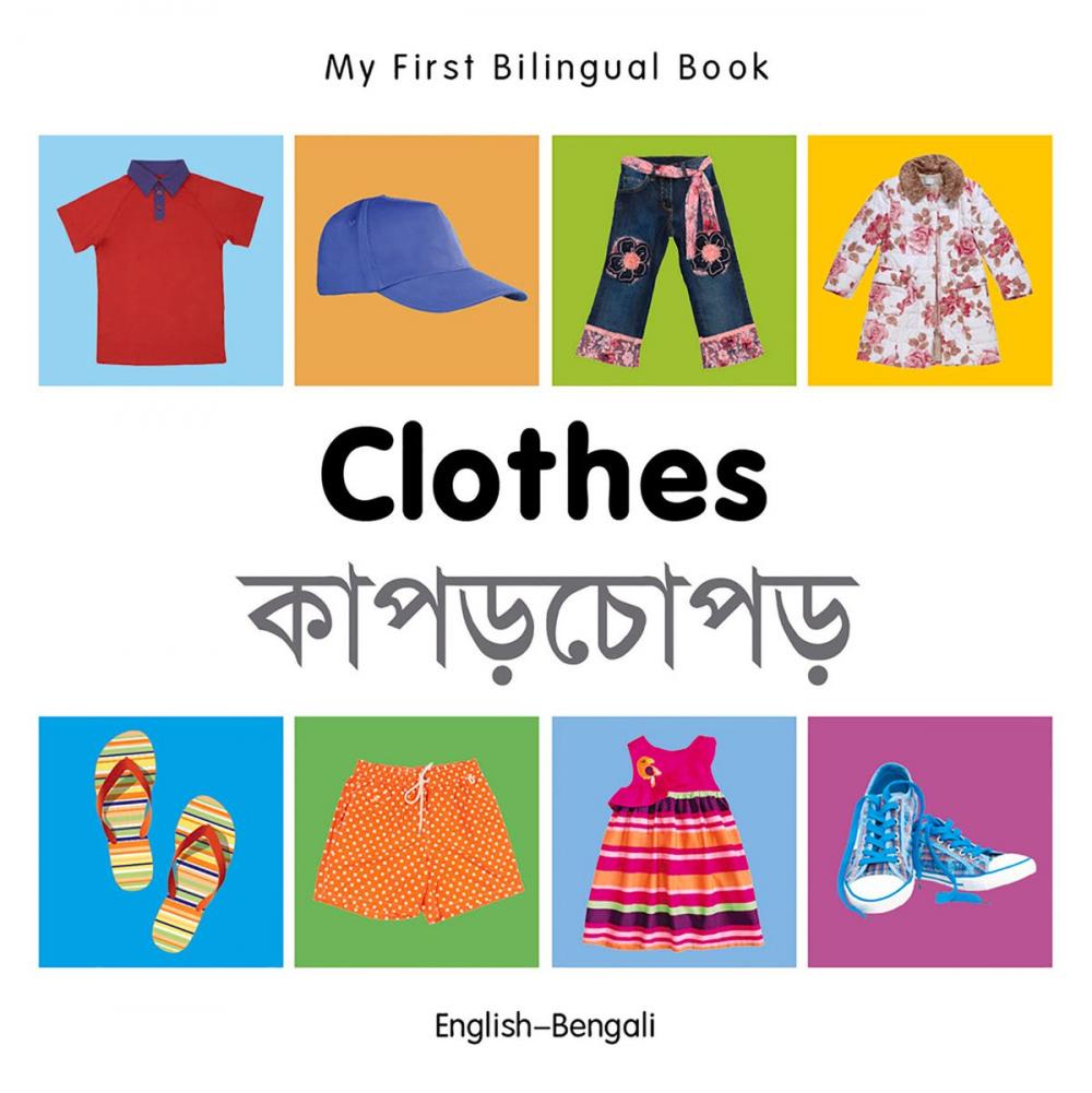 Big bigCover of My First Bilingual Book–Clothes (English–Bengali)
